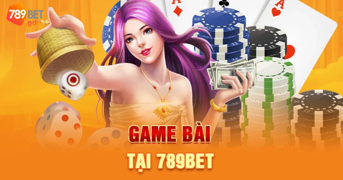 Game Bài 789Bet: Giải Trí Đỉnh Cao, Đổi Thưởng Siêu Tốc 26 Khuyến Mãi Đặc Biệt Khi Tham Gia Game Bài 789bet