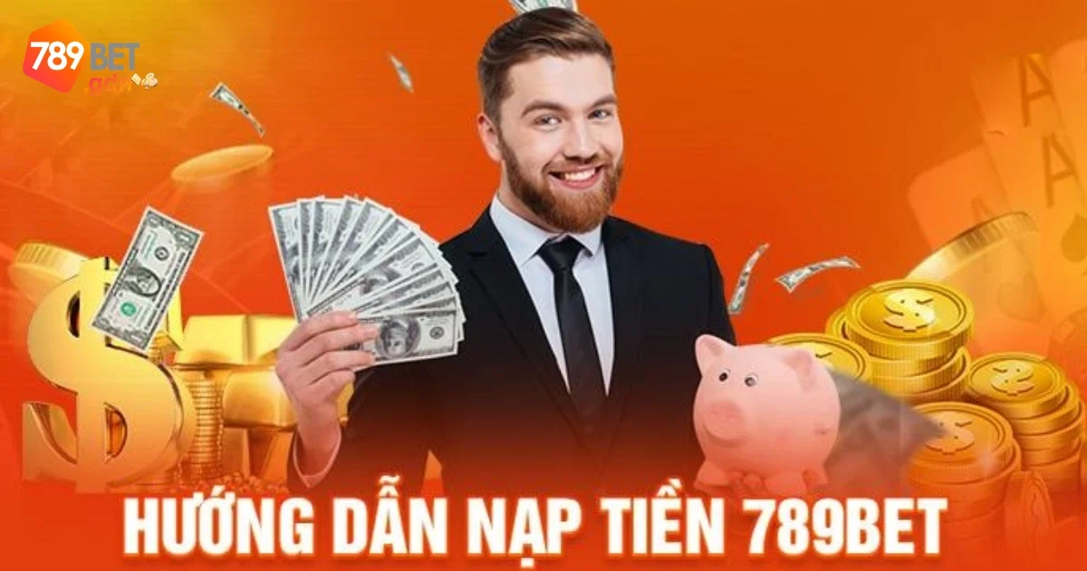 Nạp Tiền 789Bet Để Trải Nghiệm Tất Cả Các Trò Chơi Hấp Dẫn 3 Giải Đáp Những Vấn Đề Thường Gặp Khi Nạp Tiền 789bet