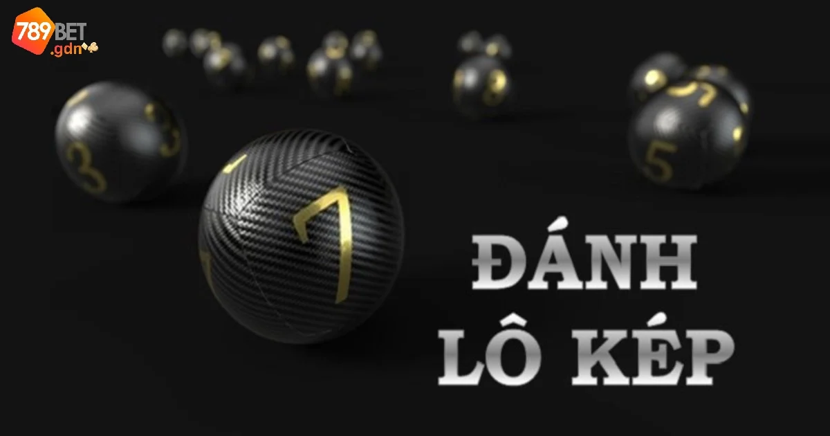 Cách Đánh Lô Kép Chuẩn 789bet Từ Cao Thủ Chuyên Nghiệp 2 Hướng Dẫn Cách Đánh Lô Kép Chuẩn Trên 789bet