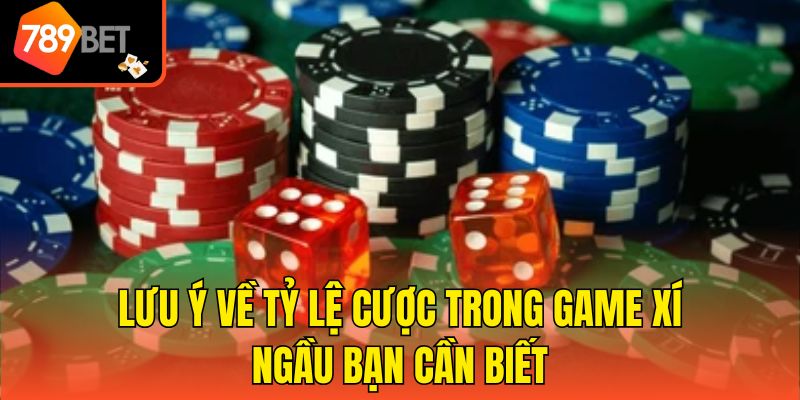 Tỷ Lệ Cược Trong Xí Ngầu - Khái Niệm Và Cách Tính Chuẩn Xác 4 Lưu ý về tỷ lệ cược trong game Xí ngầu bạn cần biết