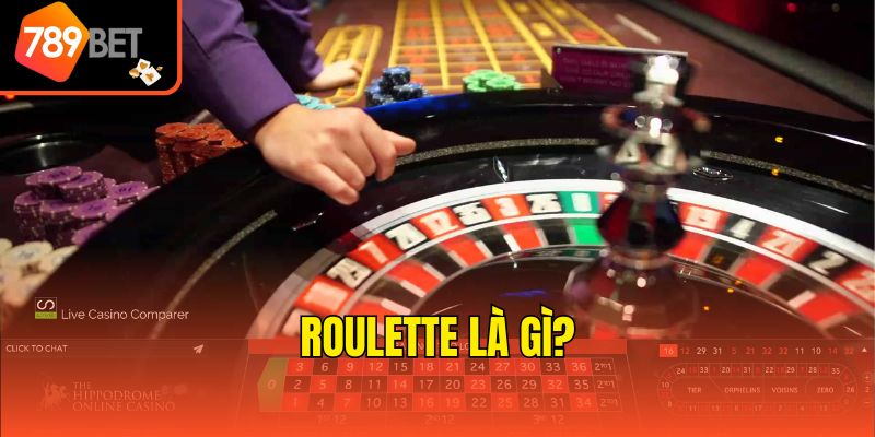 Cách Đặt Cược Roulette - Hướng Dẫn Từ A - Z Cho Tân Thủ 2 Roulette là gì?
