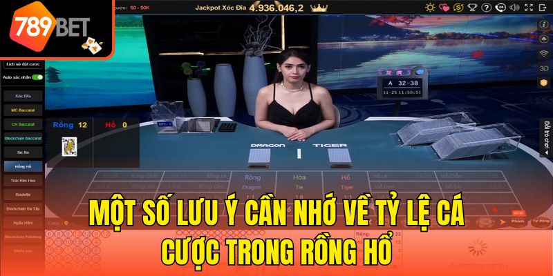 Tỷ Lệ Cược Trong Rồng Hổ Và Những Thông Tin Bạn Cần Biết 4 Một số lưu ý cần nhớ về tỷ lệ cá cược trong Rồng Hổ